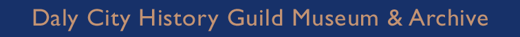 Daly City History Guild Museum & Archive